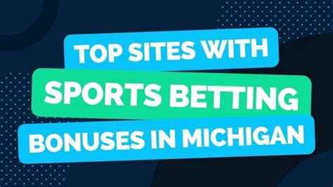 michigan sports betting bonuses - Michigan Sports Betting 2024 